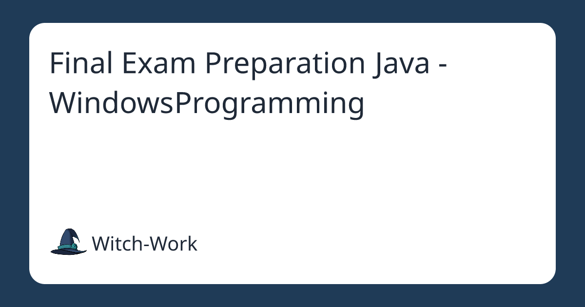 Final Exam Preparation Java - Windows Programming 사진