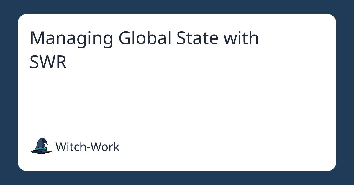 Managing Global State with SWR 사진