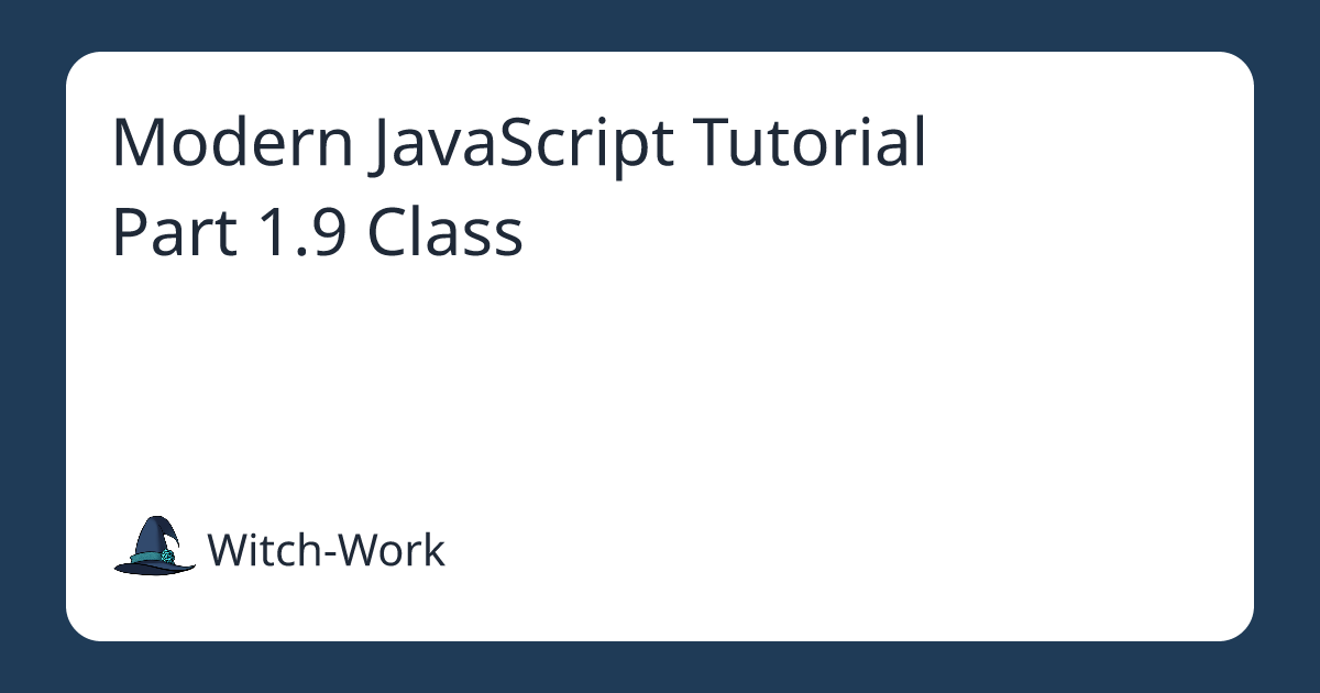 Modern JavaScript Tutorial Part 1.9 Class 사진