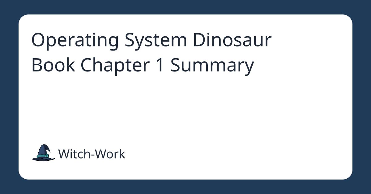 Operating System Dinosaur Book Chapter 1 Summary 사진