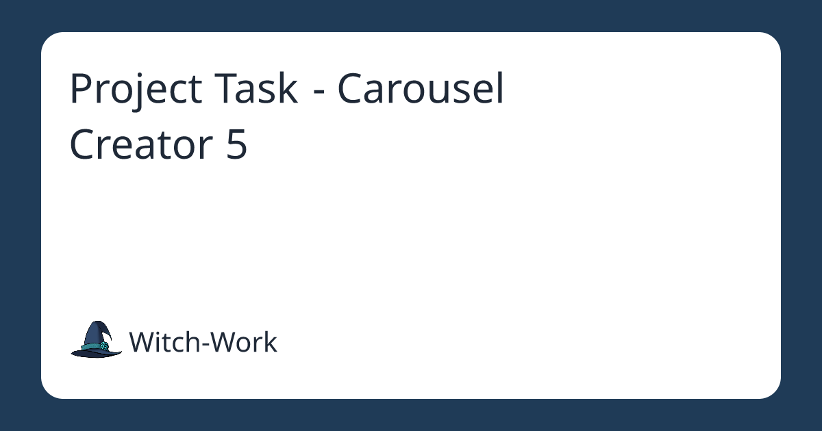 Project Task - Carousel Creator 5 사진