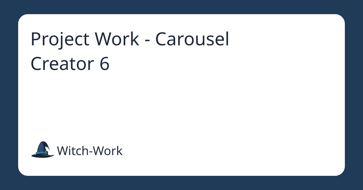 Project Work - Carousel Creator 6 사진